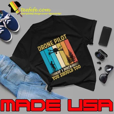 Drone Drone Pilot If I Duck You Should Too Vintage T-Shirt