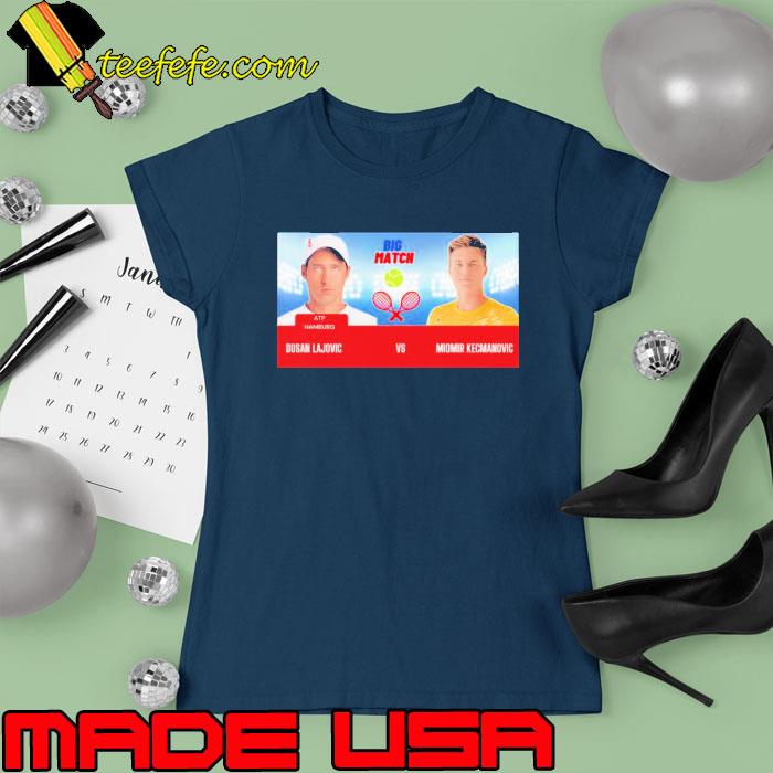 Dusan Lajovic vs Miomir Kecmanovic Tennis s Ladies tee Dusan Lajovic vs Miomir Kecmanovic Tennis s Ladies tee