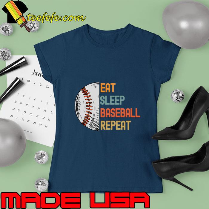 Eat Sleep Baseball Repeat Baseball Player Retro T-Shirt Ladies tee Eat Sleep Baseball Repeat Baseball Player Retro T-Shirt Ladies tee