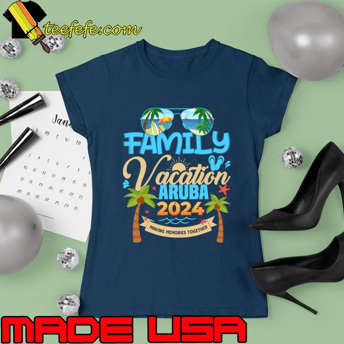 Family Vacation Aruba 2024 Matching Summer Memories Together Sunglasses T-Shirt Ladies tee Family Vacation Aruba 2024 Matching Summer Memories Together Sunglasses T-Shirt Ladies tee