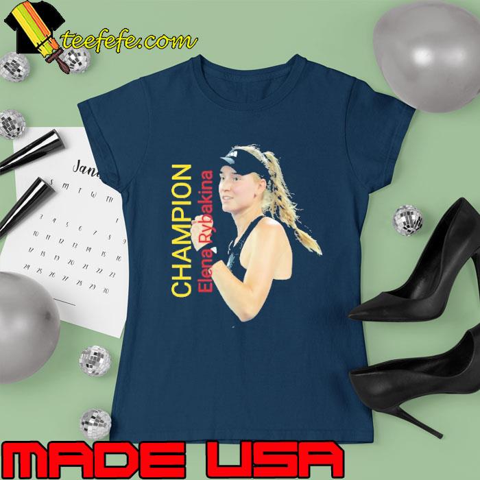 Funny champion Elena Rybakina s Ladies tee Funny champion Elena Rybakina s Ladies tee