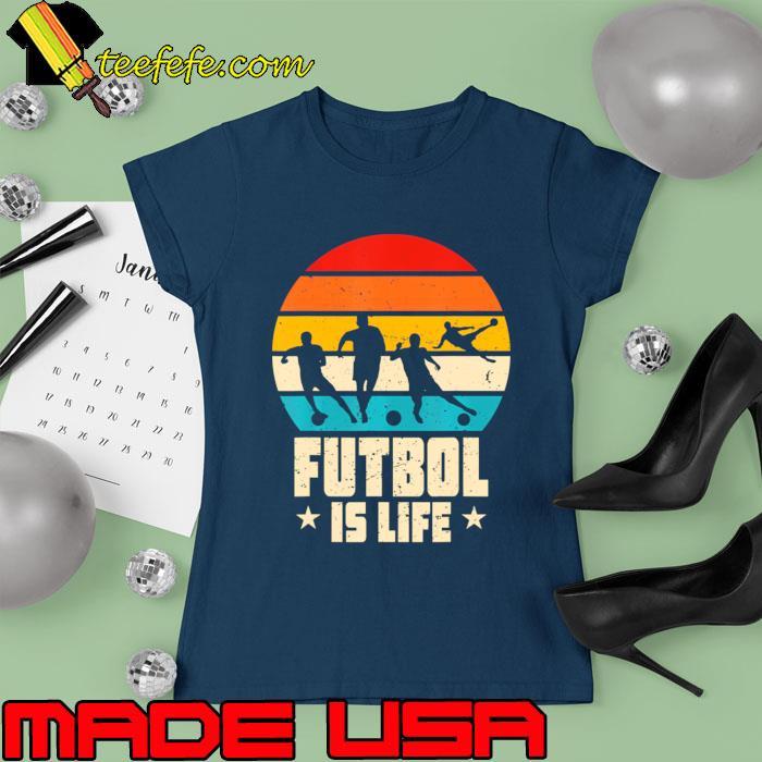 Futbol Is Life Soccer Football Player Vintage Stars T-Shirt Ladies tee Futbol Is Life Soccer Football Player Vintage Stars T-Shirt Ladies tee