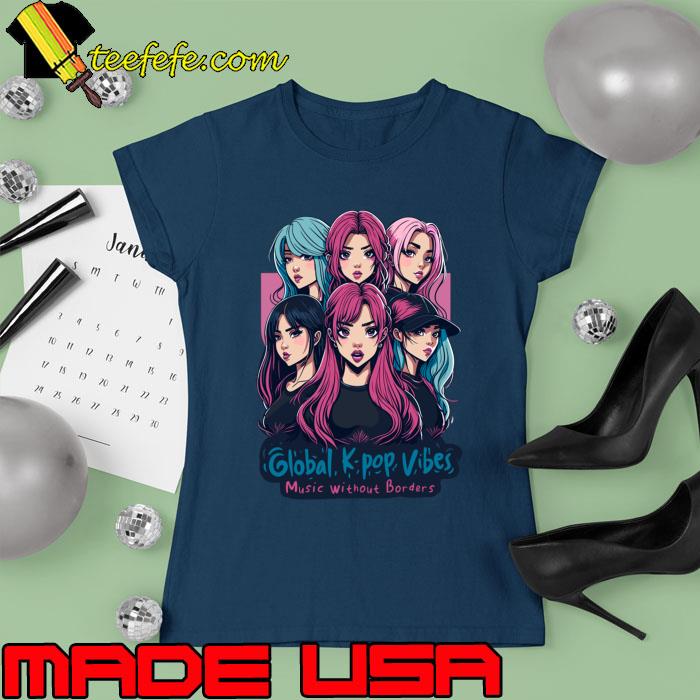Global K-pop Vibes Music Without Borders T-Shirt Ladies tee Global K-pop Vibes Music Without Borders T-Shirt Ladies tee