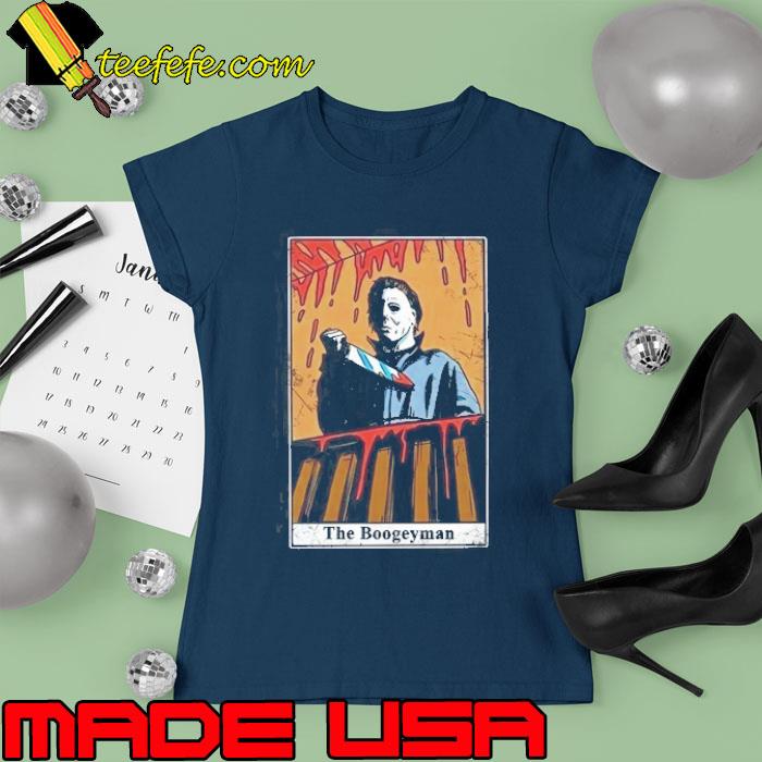 Halloween Michael Myers The Boogeyman s Ladies tee Halloween Michael Myers The Boogeyman s Ladies tee