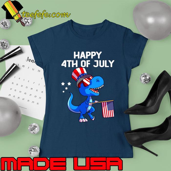Happy 4th Of July Dinosaur 4th of July Flag Patriotic T Rex T-Shirt Ladies tee Happy 4th Of July Dinosaur 4th of July Flag Patriotic T Rex T-Shirt Ladies tee