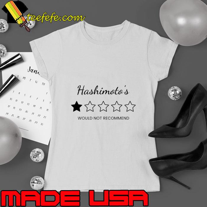 Hashimoto's Would Not Recommend One Stars T-Shirt Ladies tee Hashimoto's Would Not Recommend One Stars T-Shirt Ladies tee