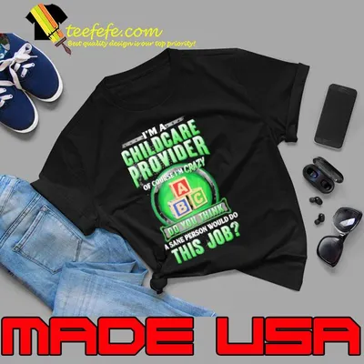 I am a Childcare Provider Pocket this job shirt