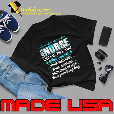 I Am A Nurse Let Me Tell You Power Breaking Stereotypes Heartbeat T-Shirt