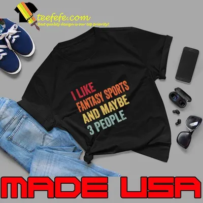 I Like Fantasy Sports & Maybe 3 People Retro T-Shirt