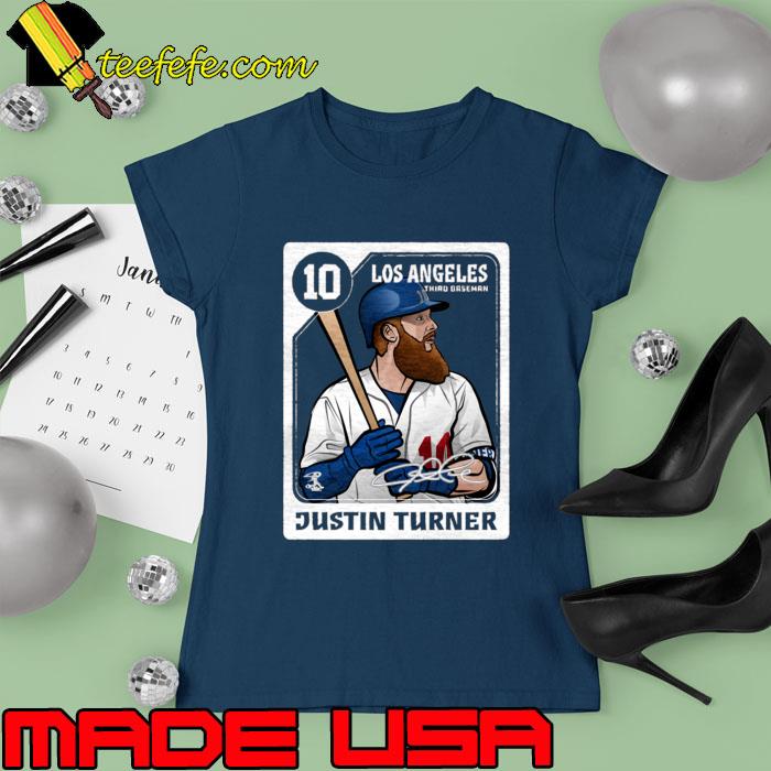 Justin Turner Los Angeles Third Baseman D Card T-Shirt Ladies tee Justin Turner Los Angeles Third Baseman D Card T-Shirt Ladies tee