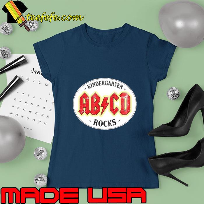 Kindergarten Abcd Parody Rocks T-Shirt Ladies tee Kindergarten Abcd Parody Rocks T-Shirt Ladies tee