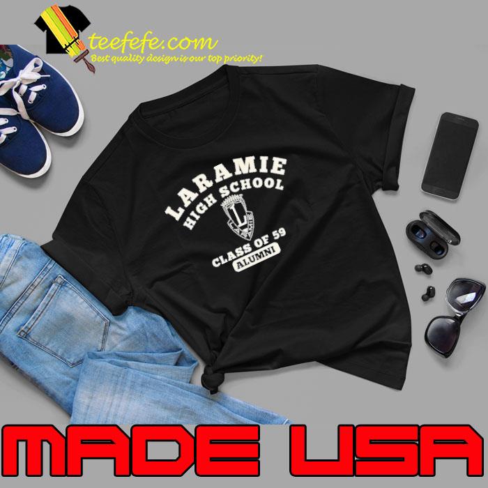 Laramie high school class of 59 alumni shirt