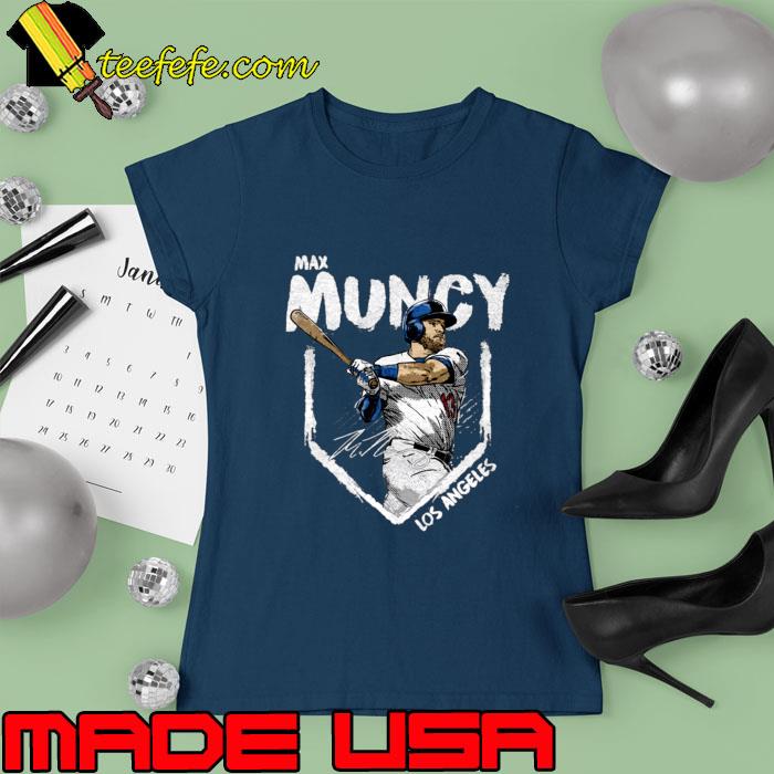 Max Muncy Los Angeles Dodgers Baseball Signature American Player T-Shirt Ladies tee Max Muncy Los Angeles Dodgers Baseball Signature American Player T-Shirt Ladies tee