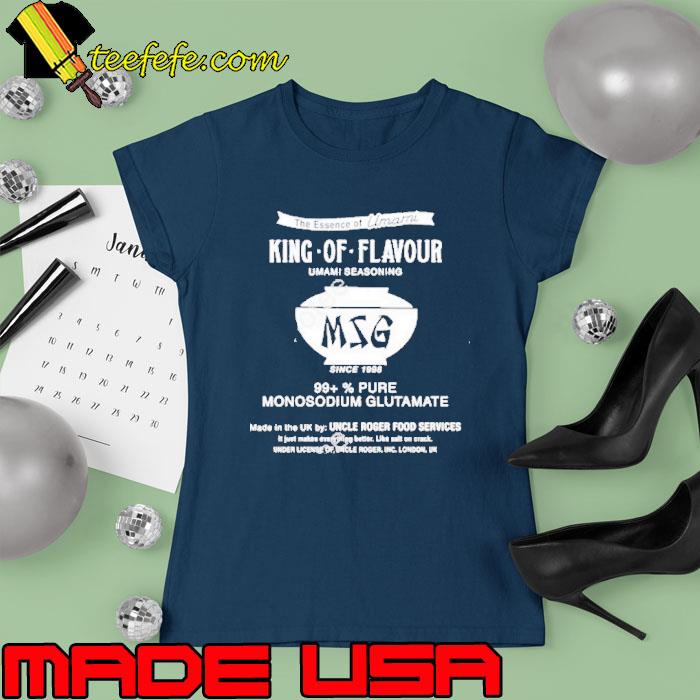 Msg Haiyaa Special King Of Flavour Umami Seasoning Shirt Ladies tee Msg Haiyaa Special King Of Flavour Umami Seasoning Shirt Ladies tee