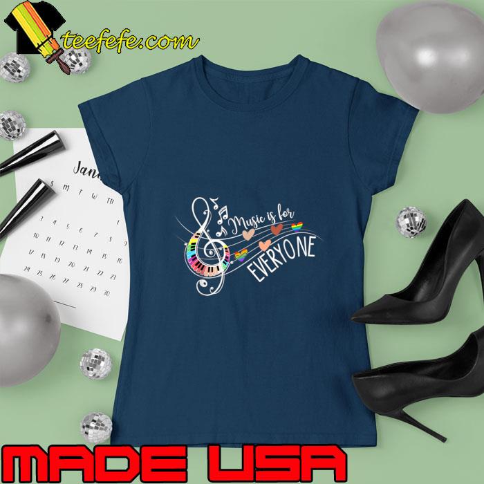 Music Is For Everyone Lgbt Love Music For Teacher T-Shirt Ladies tee Music Is For Everyone Lgbt Love Music For Teacher T-Shirt Ladies tee