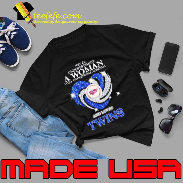 Never underestimate a woman who understand baseball loves twins shirt