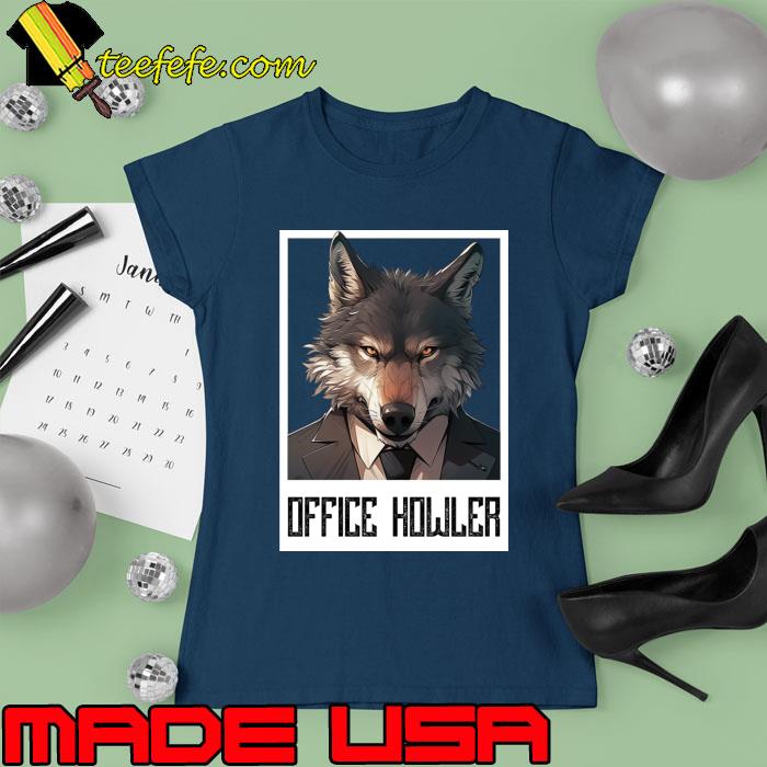 Office Howler. Business wolf T-Shirt Ladies tee Office Howler. Business wolf T-Shirt Ladies tee