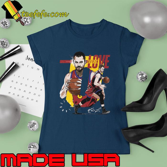 Official kevin Love Cleveland Dual Signature T-Shirt Ladies tee Official kevin Love Cleveland Dual Signature T-Shirt Ladies tee