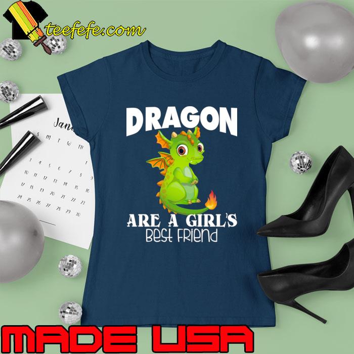 Original dragon Are a Girl's Best Friend T-Shirt Ladies tee Original dragon Are a Girl's Best Friend T-Shirt Ladies tee