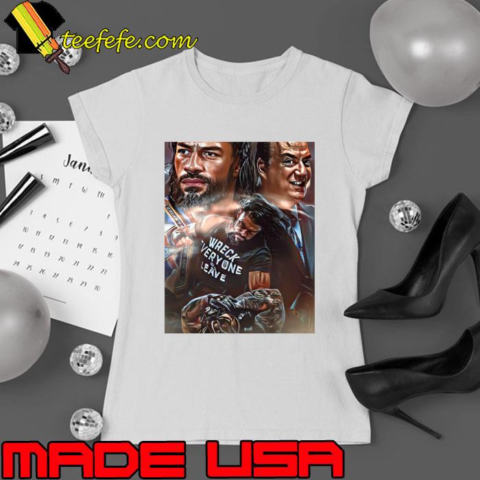 Original head of the table Roman Reigns wreck every leave T-Shirt Ladies tee Original head of the table Roman Reigns wreck every leave T-Shirt Ladies tee