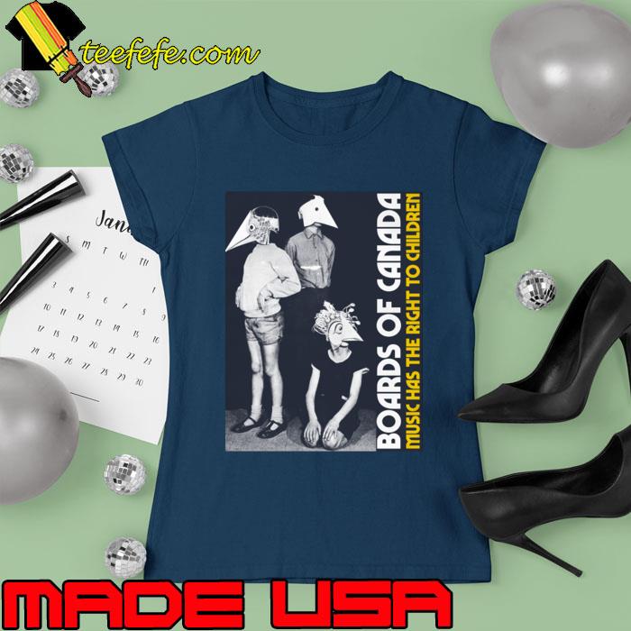 Original music Has the Right to Children Boards Of Canada T-Shirt Ladies tee Original music Has the Right to Children Boards Of Canada T-Shirt Ladies tee