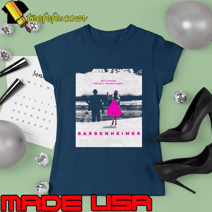 Original she's everything Just A Theoretical Physicist Barbie x Oppenheimer 2023 T-Shirt Ladies tee Original she's everything Just A Theoretical Physicist Barbie x Oppenheimer 2023 T-Shirt Ladies tee