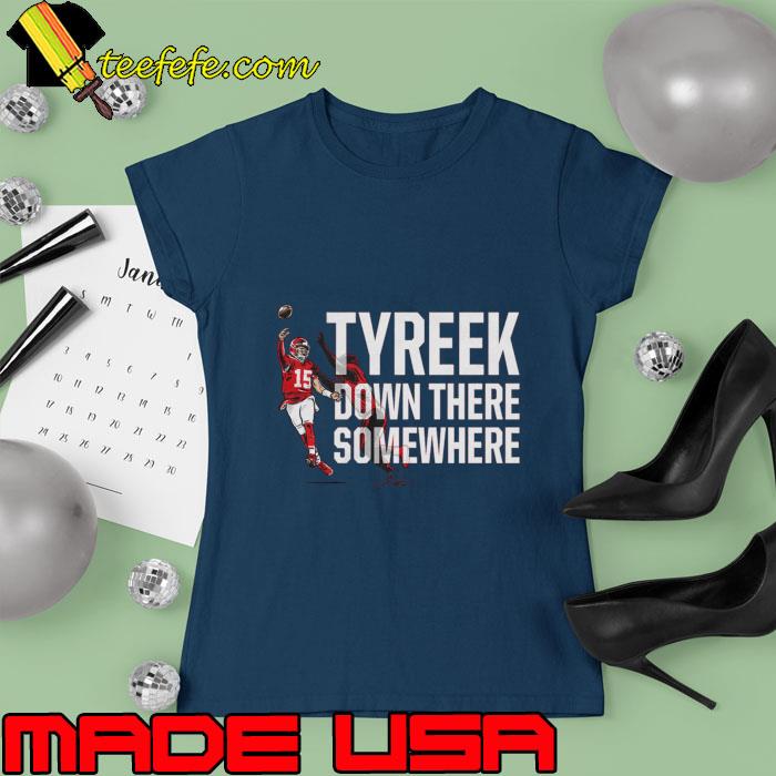 Patrick Mahomes Tyreek Down There Somewhere T-Shirt Ladies tee Patrick Mahomes Tyreek Down There Somewhere T-Shirt Ladies tee