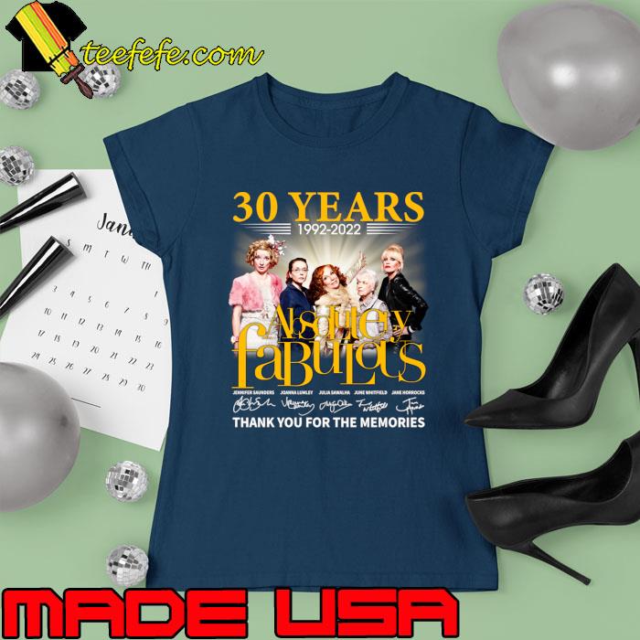 Premium 30 years 1992 2022 Absolutely Fabulous Thank You For The Memories signature T-Shirt Ladies tee Premium 30 years 1992 2022 Absolutely Fabulous Thank You For The Memories signature T-Shirt Ladies tee