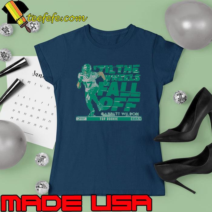 Premium garrett Wilson &'til The Wheels Fall Off T-Shirt Ladies tee Premium garrett Wilson &'til The Wheels Fall Off T-Shirt Ladies tee