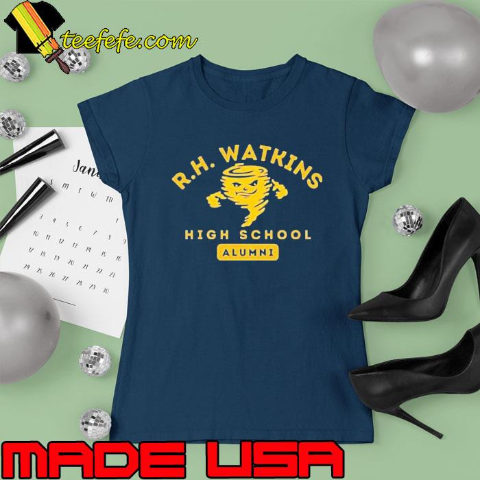 R.h. watkins high school alumni s Ladies tee R.h. watkins high school alumni s Ladies tee