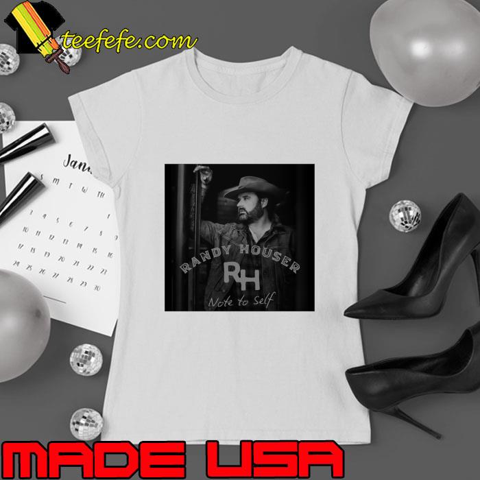 Randy Houser RH Note To Self American country music singer and songwriter T-Shirt Ladies tee Randy Houser RH Note To Self American country music singer and songwriter T-Shirt Ladies tee