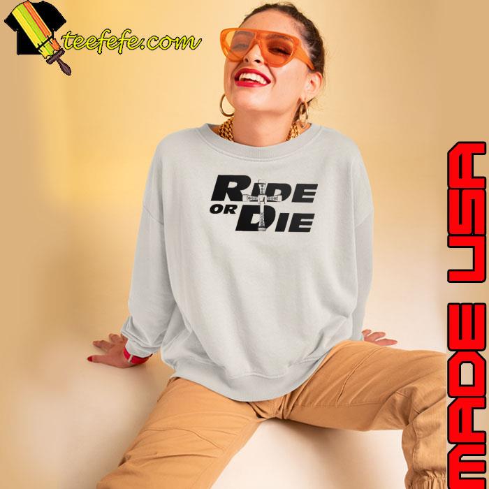 Ride Or Die Fast And Furious Unisex T-Shirt Ride Or Die Fast And Furious Unisex T-Shirt