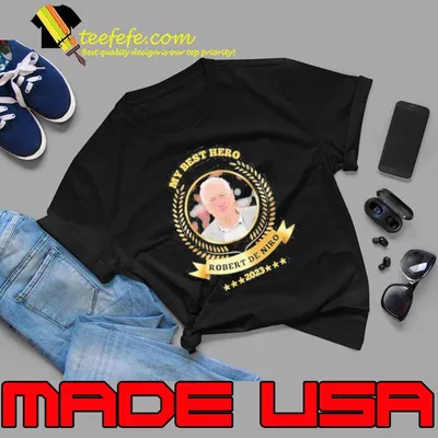 Robert de niro my best hero 2023 star shirt