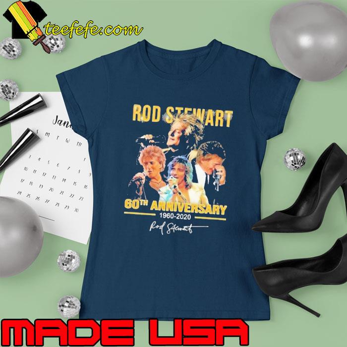 Rod stewart 60th anniversary 1960 2020 signature s Ladies tee Rod stewart 60th anniversary 1960 2020 signature s Ladies tee