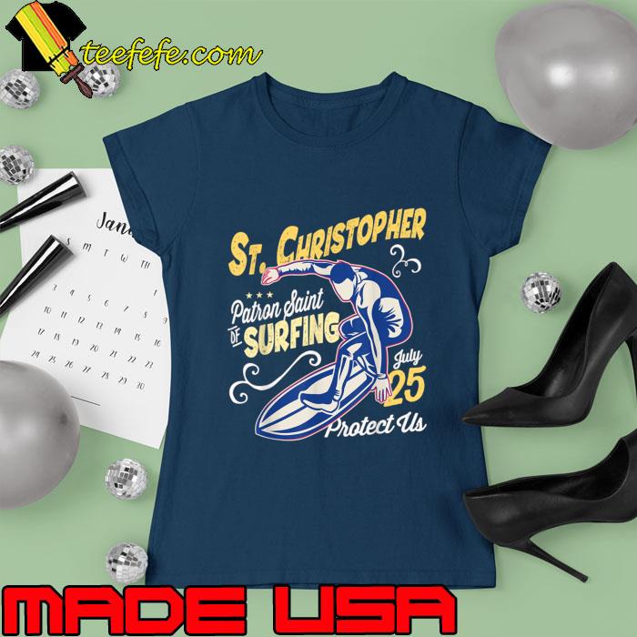 Saint Christopher Surf Patron Saint of Surfing Catholic T-Shirt Ladies tee Saint Christopher Surf Patron Saint of Surfing Catholic T-Shirt Ladies tee
