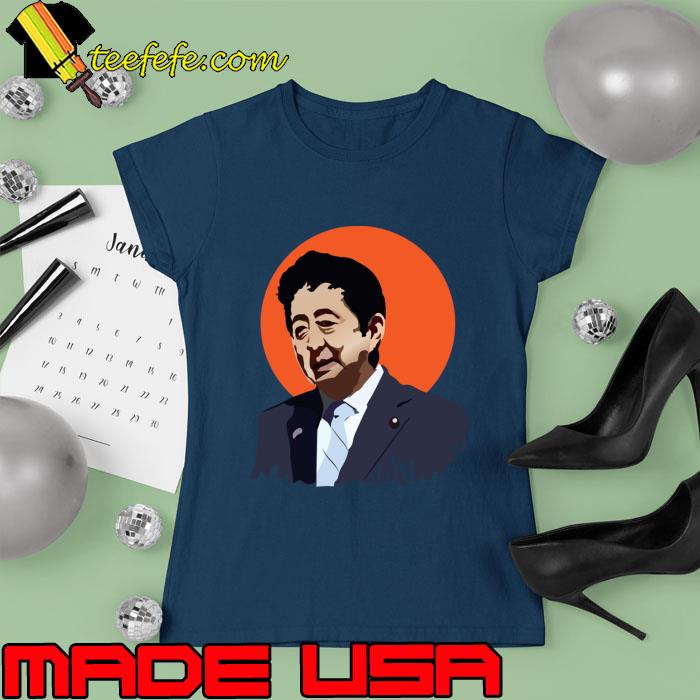 Shinzo Abe Japanese Proud T-Shirt Ladies tee Shinzo Abe Japanese Proud T-Shirt Ladies tee