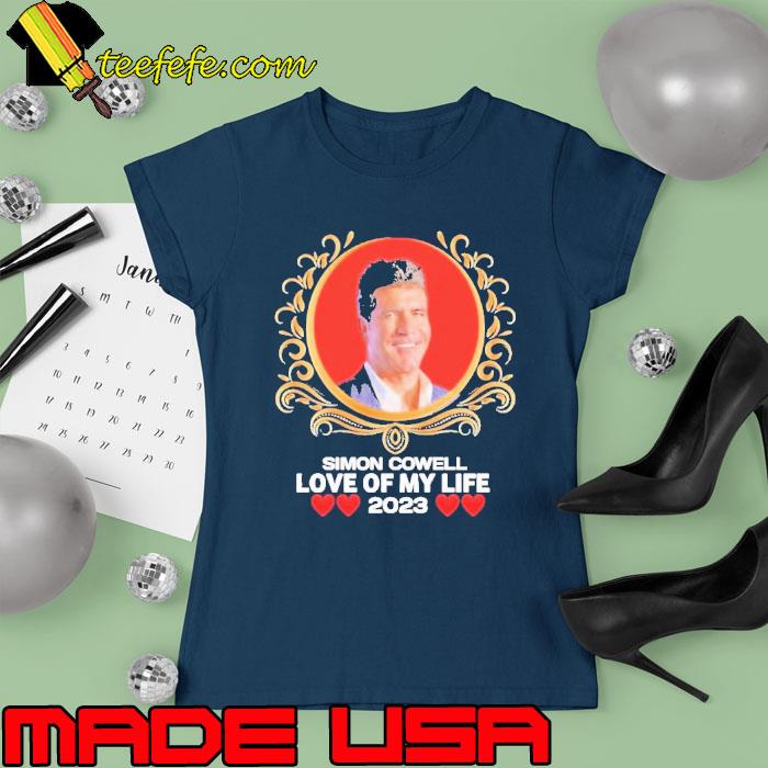 Simon cowell love of my life 2023 hearts s Ladies tee Simon cowell love of my life 2023 hearts s Ladies tee