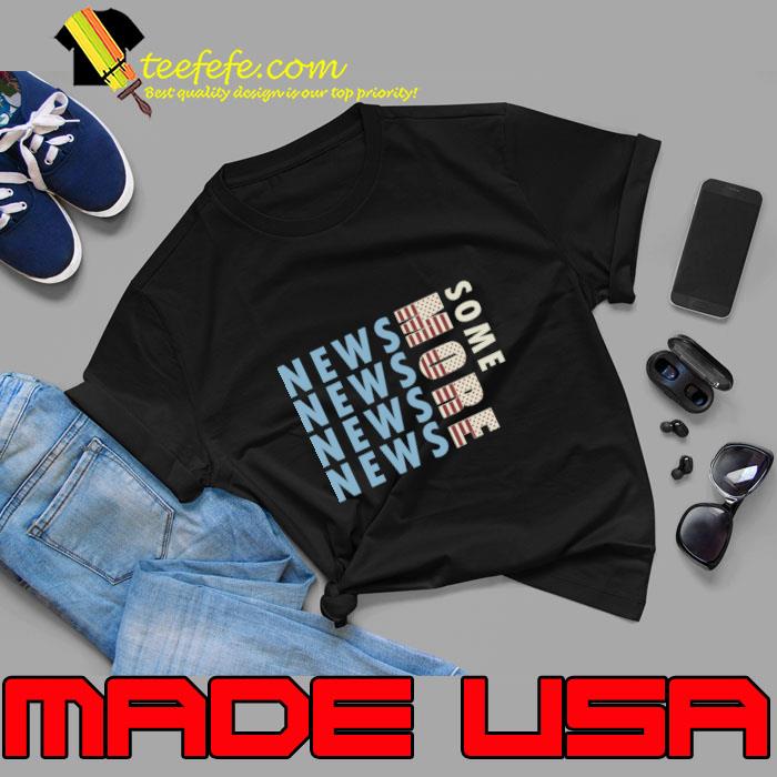 Some More News T-Shirt