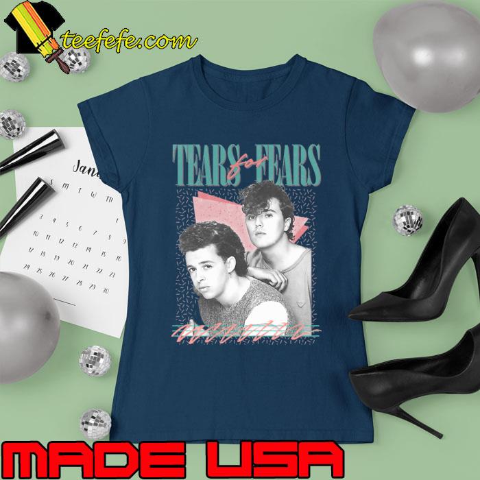 Tears For Fears an English pop rock band T-Shirt Ladies tee Tears For Fears an English pop rock band T-Shirt Ladies tee