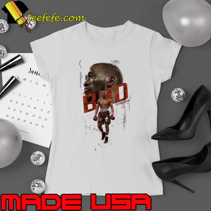 Terence Bud Crawford Tribute Shirt Ladies tee Terence Bud Crawford Tribute Shirt Ladies tee
