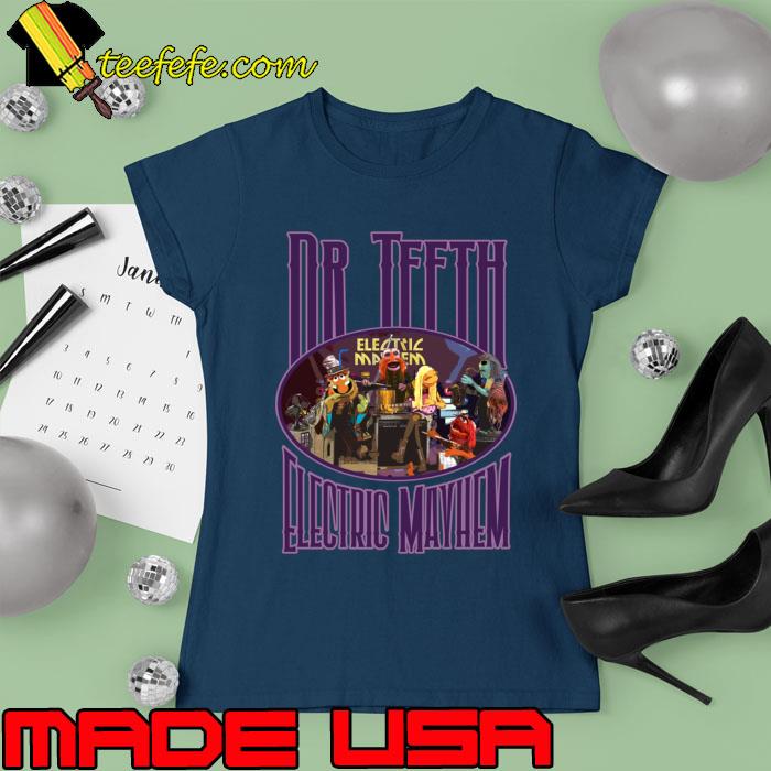 The electric mayhem with dr teeth muppets T-Shirt Ladies tee The electric mayhem with dr teeth muppets T-Shirt Ladies tee