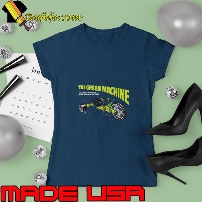 The Green Machine - Big Wheel (Dark) T-Shirt Ladies tee The Green Machine - Big Wheel (Dark) T-Shirt Ladies tee