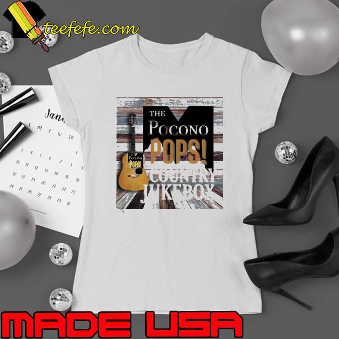 The Pocono Pops Country Jukebox Friday July 28 s Ladies tee The Pocono Pops Country Jukebox Friday July 28 s Ladies tee