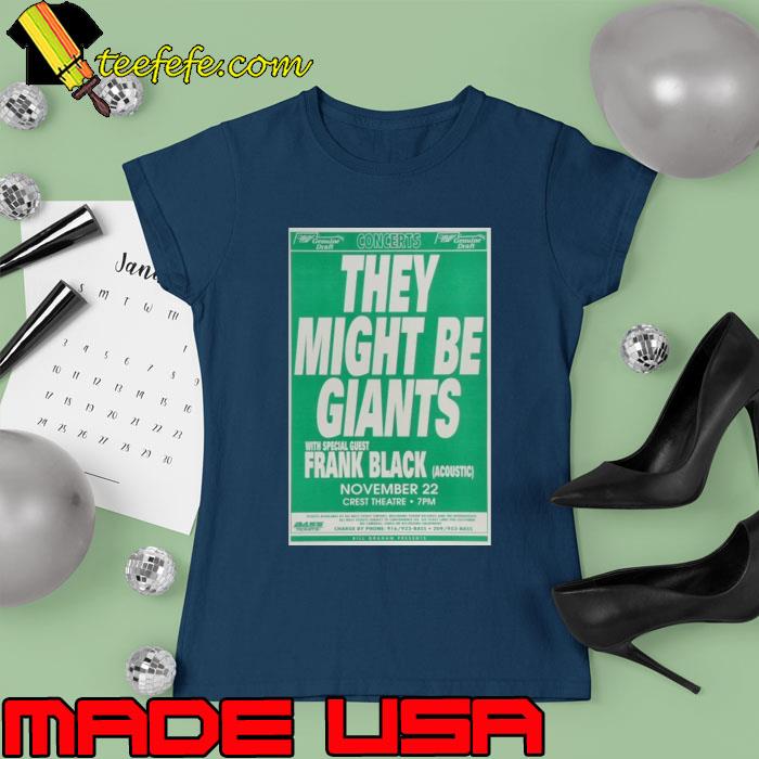 They Might be Giants with special huest frank black november T-Shirt Ladies tee They Might be Giants with special huest frank black november T-Shirt Ladies tee