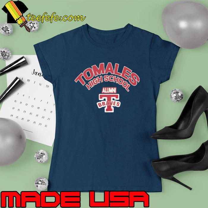 Tomales high school alumni braves s Ladies tee Tomales high school alumni braves s Ladies tee