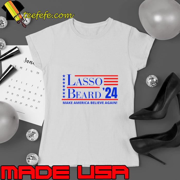 Top lasso Beard 2024 Make America Believe Again Stars Blue red Line T-Shirt Ladies tee Top lasso Beard 2024 Make America Believe Again Stars Blue red Line T-Shirt Ladies tee