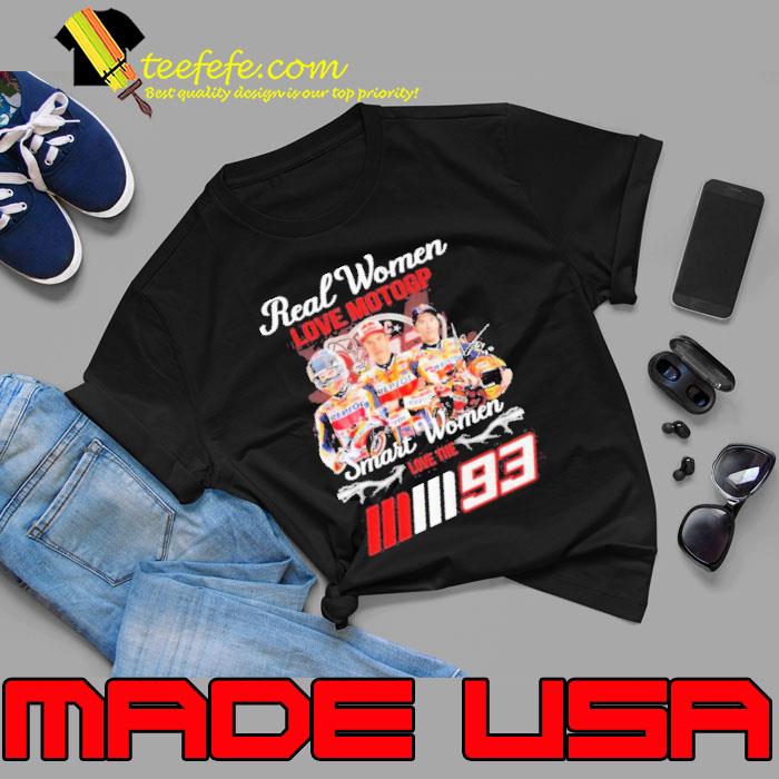 Top real Women Love Motogp Smart Women The Marc Marquezz 93 Shirt