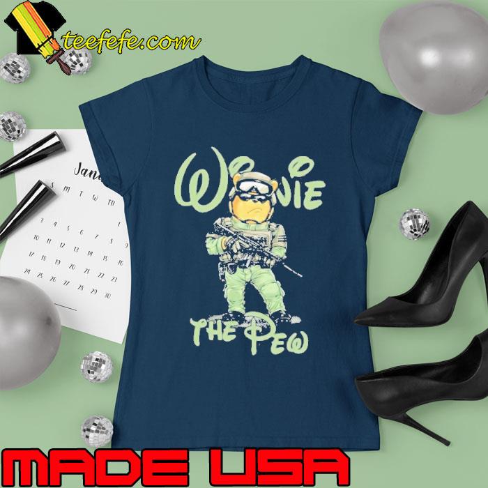 Winnie The Pew Pew Disney Shirt Ladies tee Winnie The Pew Pew Disney Shirt Ladies tee