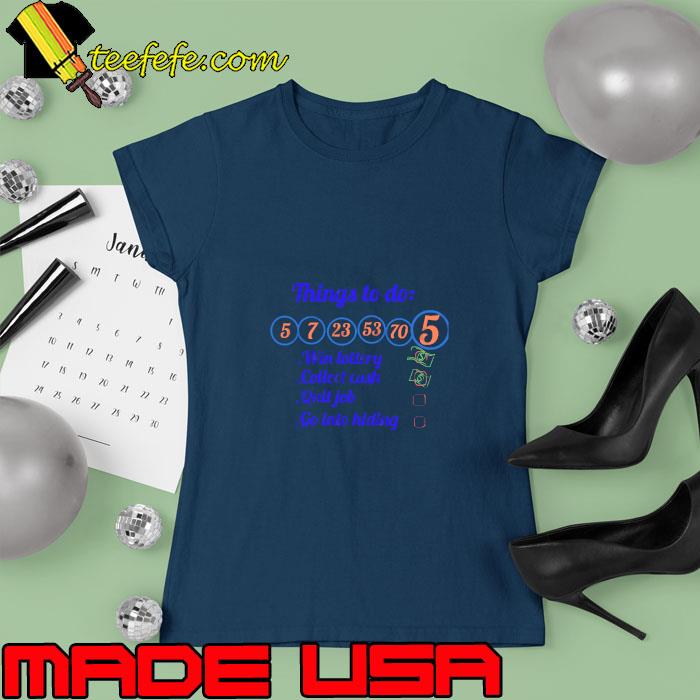 Winning Lottery things to do T-Shirt Ladies tee Winning Lottery things to do T-Shirt Ladies tee