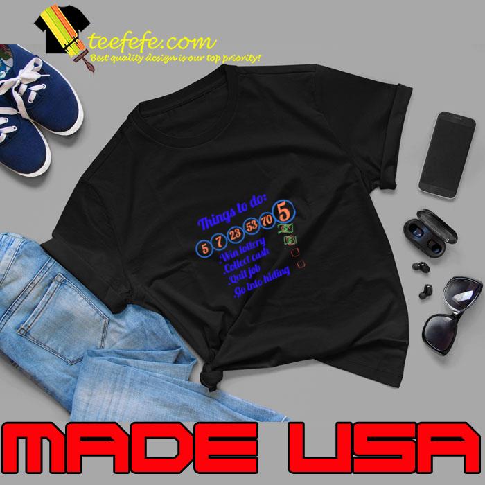 Winning Lottery things to do T-Shirt